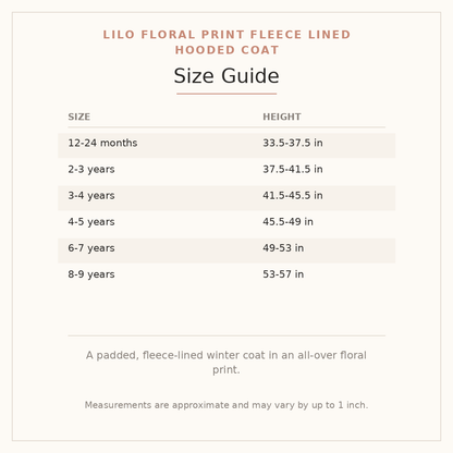 Lilo Floral Print Fleece Lined Hooded Coat size guide - age and height