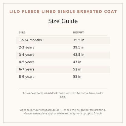 Lilo Fleece Lined Single Breasted Coat size guide - age and height
