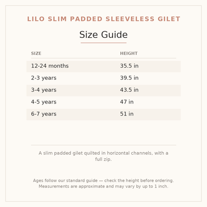 Lilo Slim Padded Sleeveless Gilet size guide - age and height