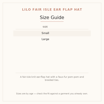 Lilo Fair Isle Ear Flap Hat size guide - age and height
